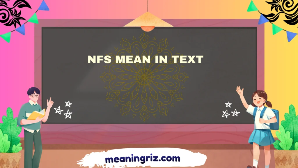 nfs mean in text