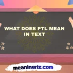 what does ptl mean in text
