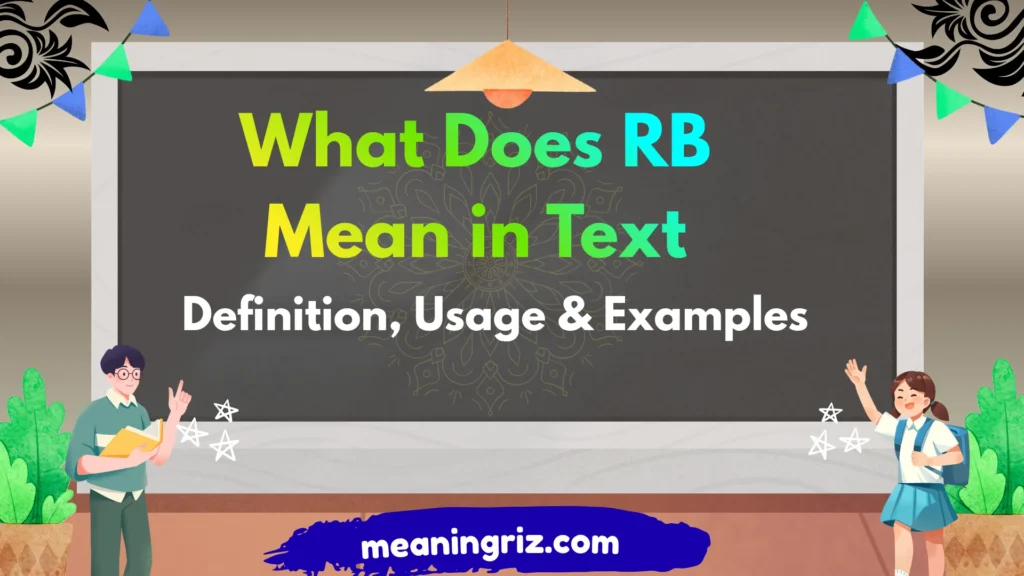 What Does RB Mean in Text