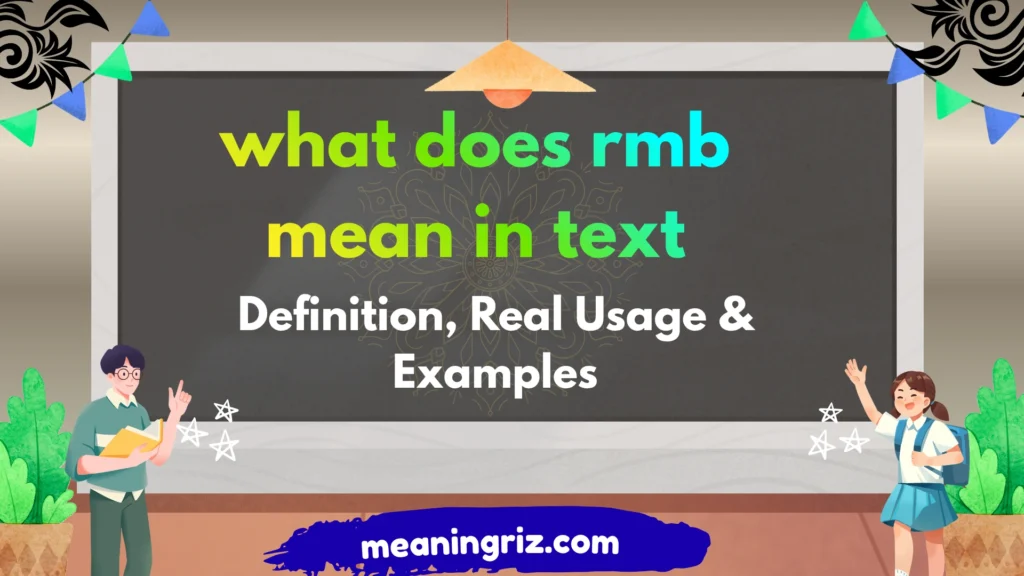 what does rmb mean in text