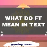 what do ft mean in text