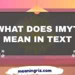what does imyt mean in text