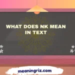 what does nk mean in text