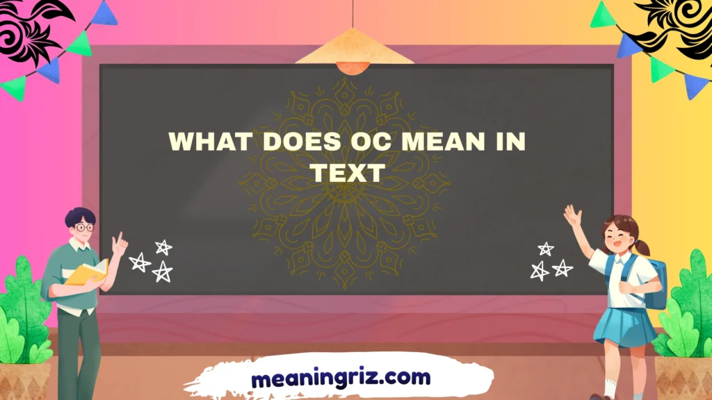 what does oc mean in text