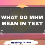 what do mhm mean in text