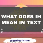 what does ih mean in text
