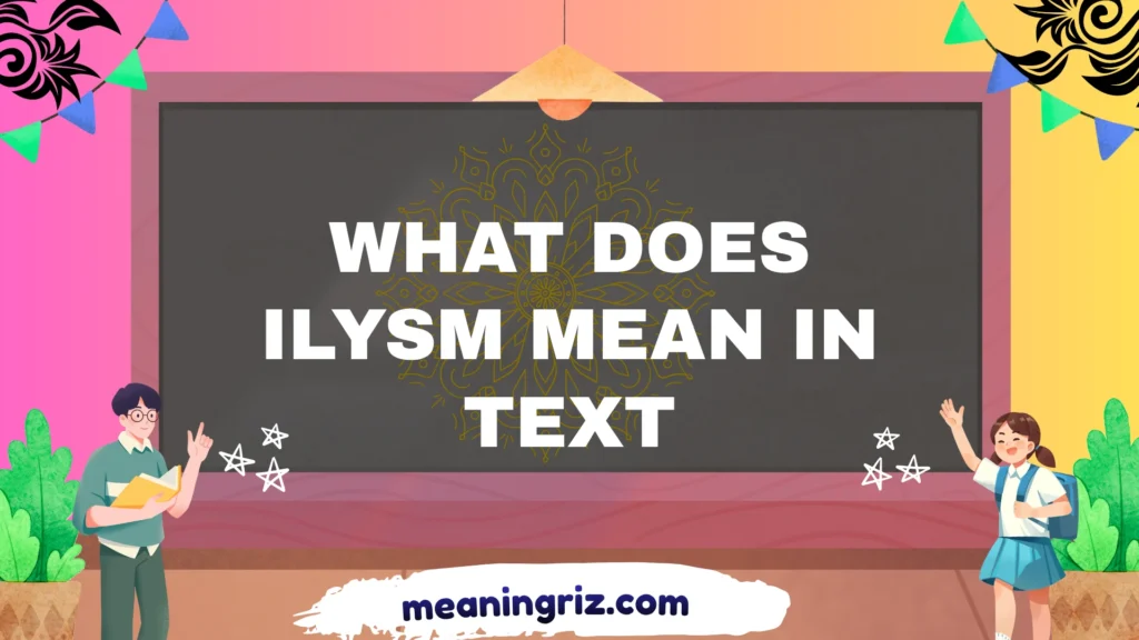 what does ilysm mean in text
