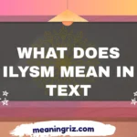 what does ilysm mean in text