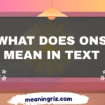 what does ons mean in text