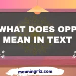 what does opp mean in text