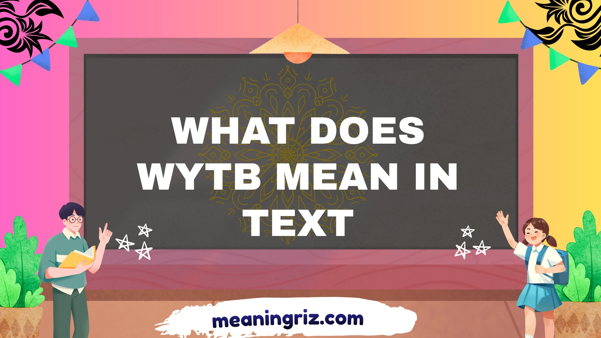 what does wytb mean in text