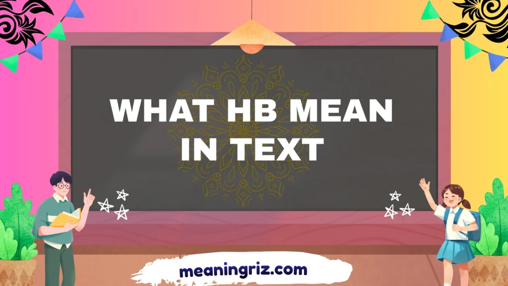 what hb mean in text