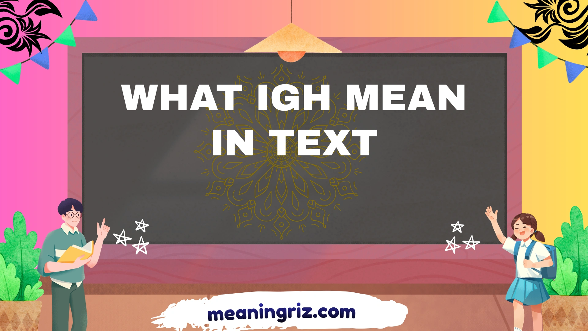 what igh mean in text