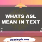 whats asl mean in text