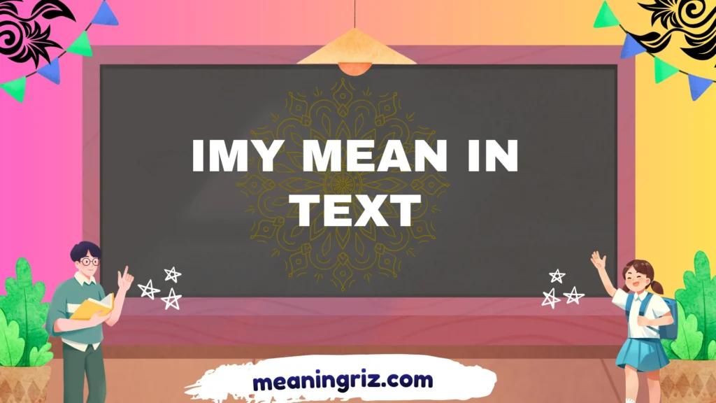 imy mean in text