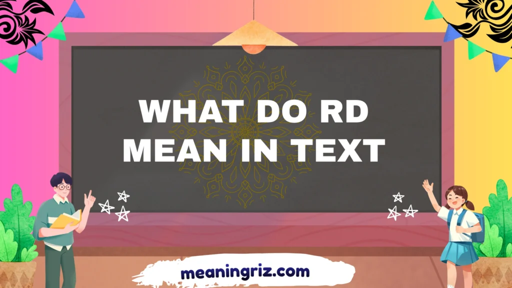 what do rd mean in text
