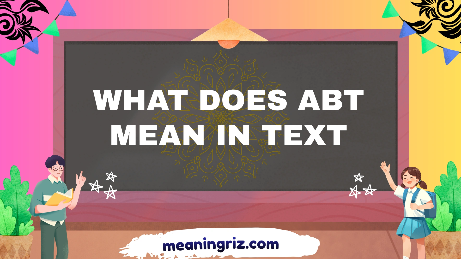 what does abt mean in text