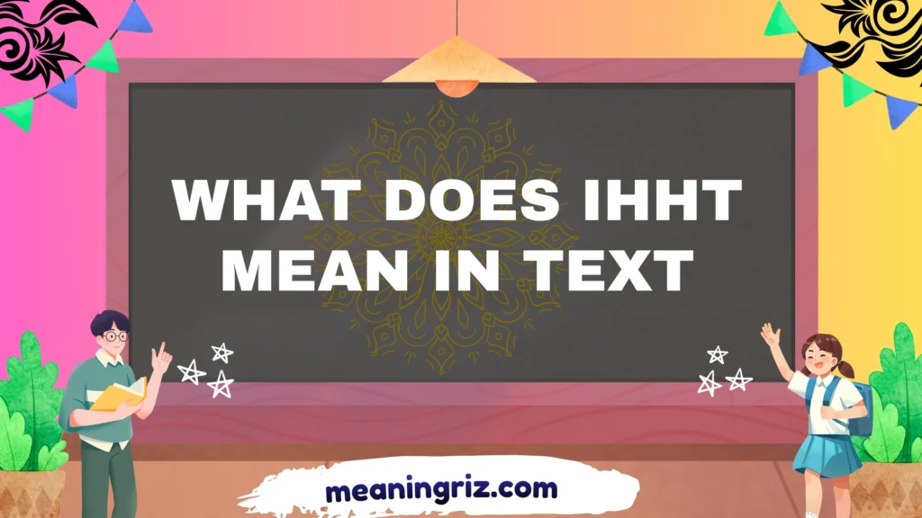 what does ihht mean in text