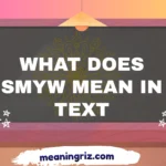 what does smyw mean in text