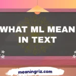 what ml mean in text