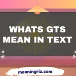 whats gts mean in text