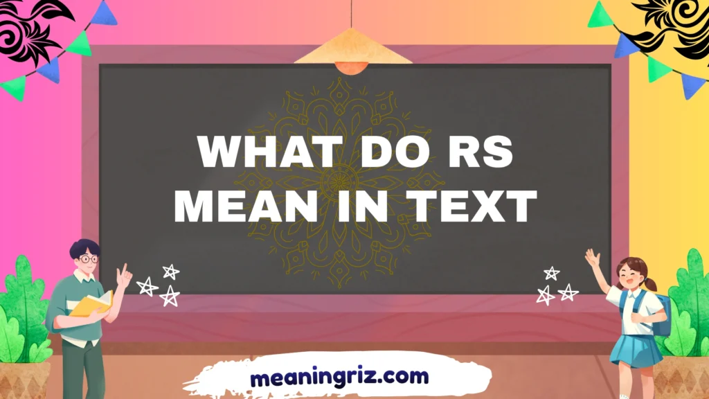 what do rs mean in text