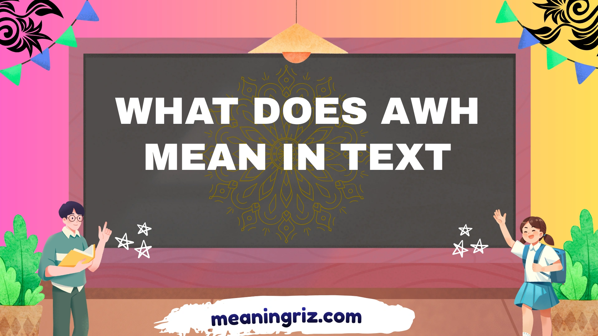 what does awh mean in text