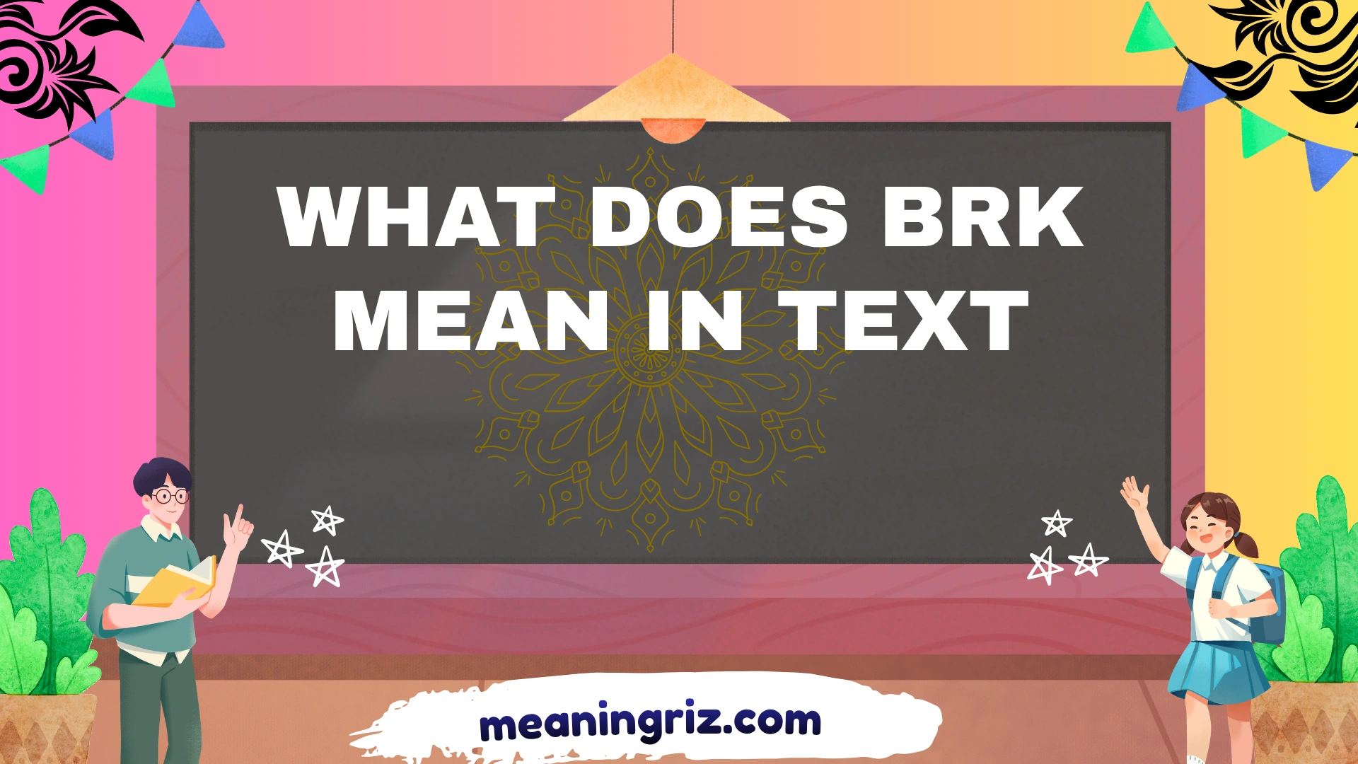 what does brk mean in text