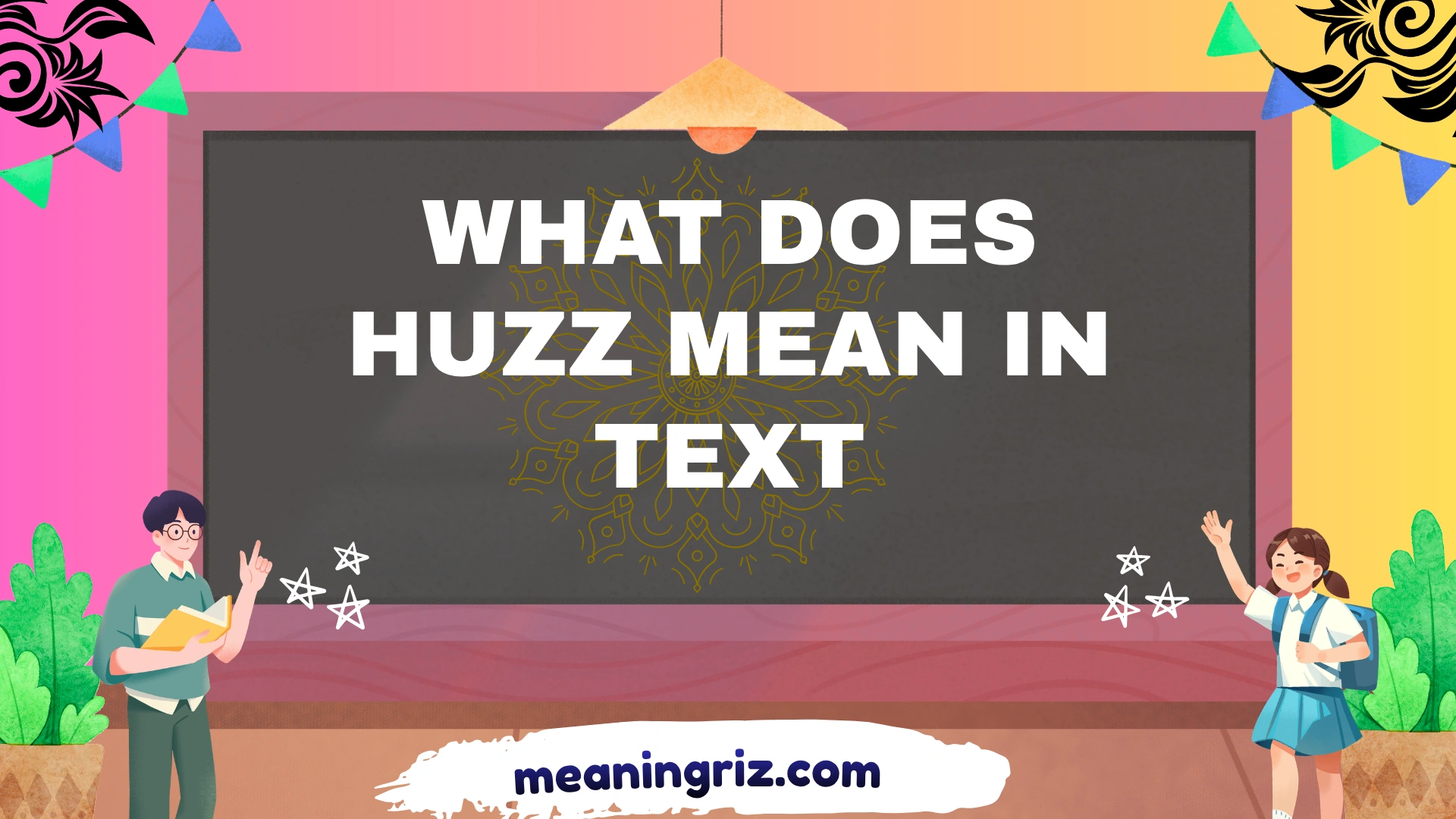 what does huzz mean in text