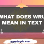 what does wru mean in text