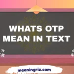 whats otp mean in text