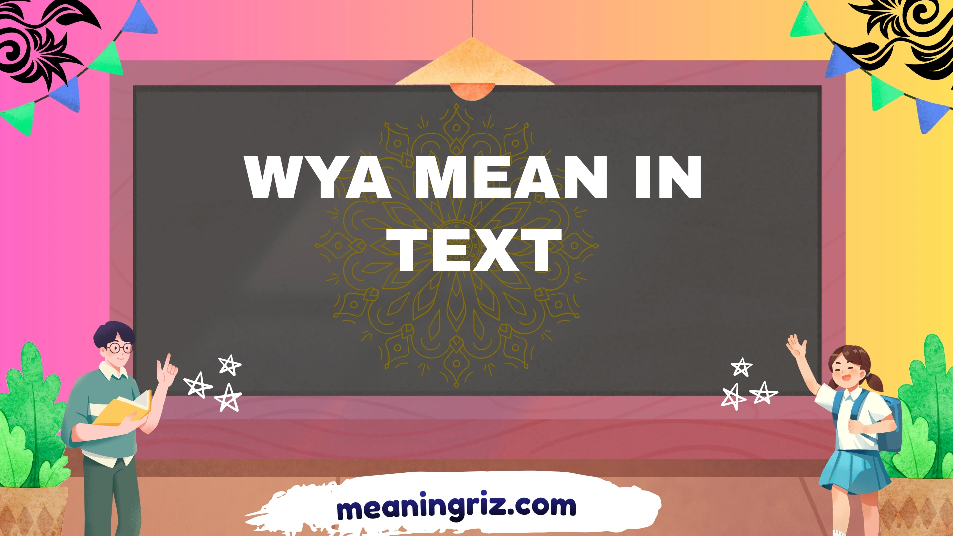 wya mean in text