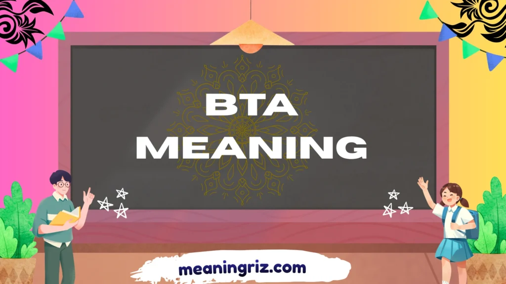 bta meaning