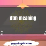 dtm meaning