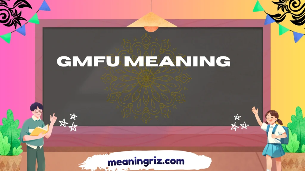 gmfu meaning