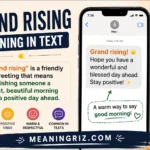grand rising meaning in text