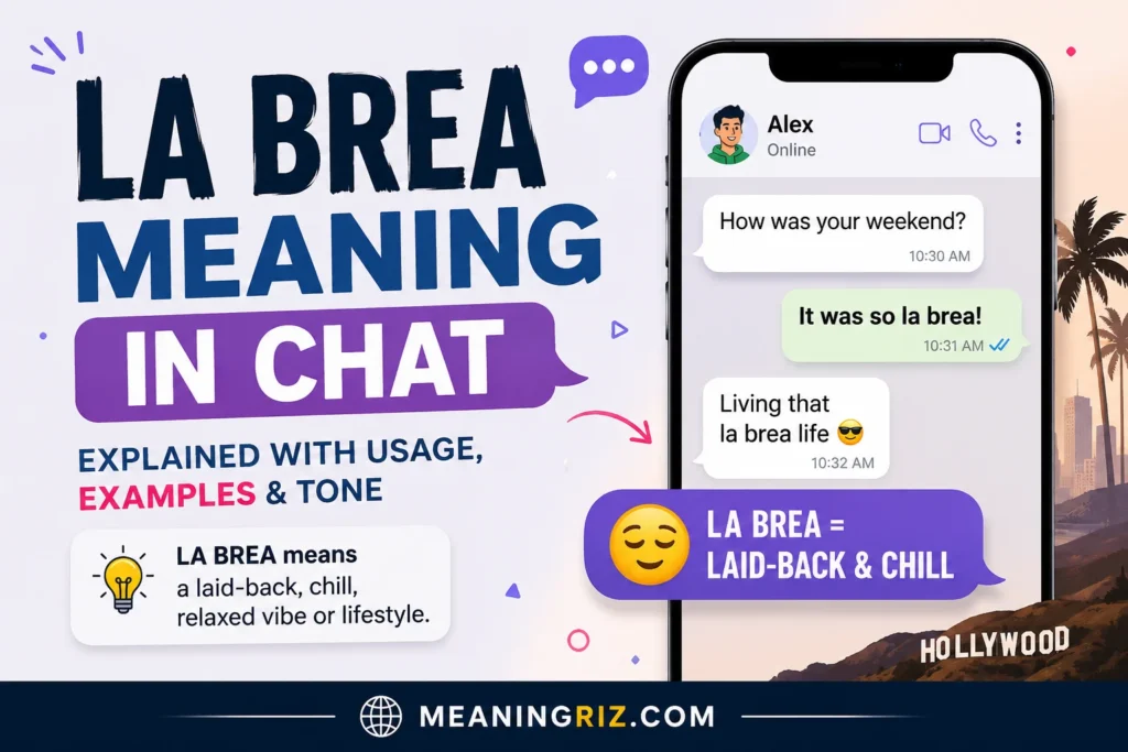 la brea meaning in chat