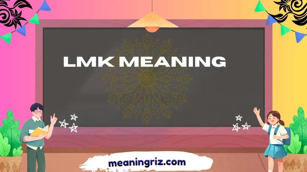 lmk meaning