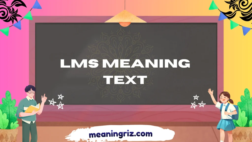 lms meaning text