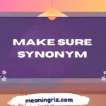 make sure synonym