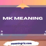 mk meaning