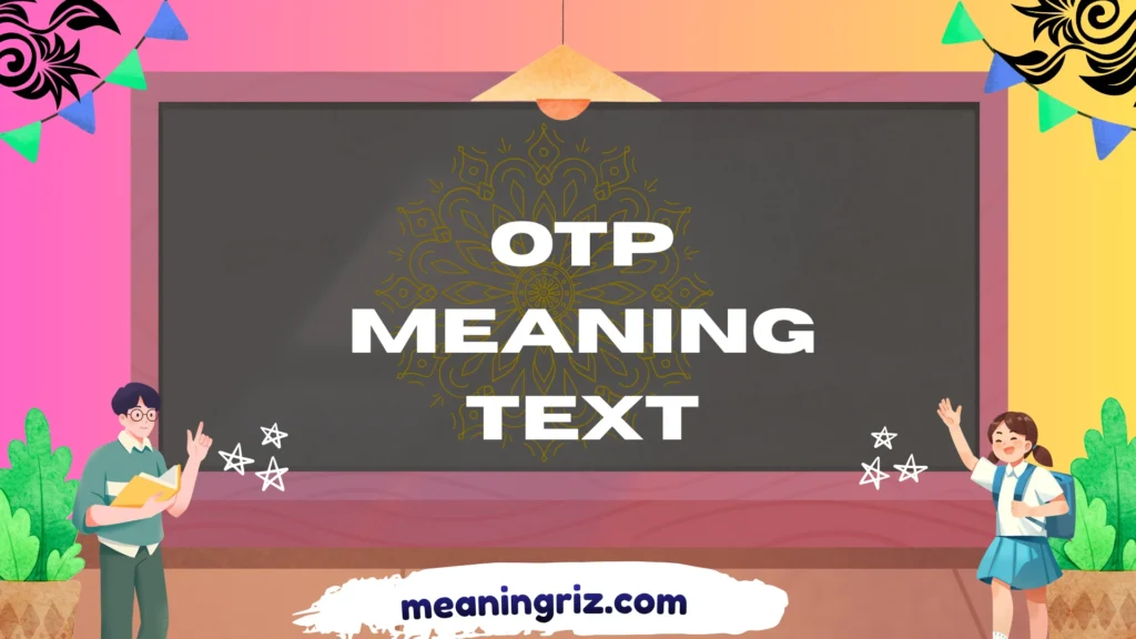 otp meaning text