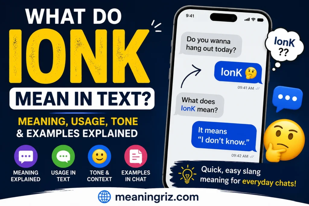 what do ionk mean in text