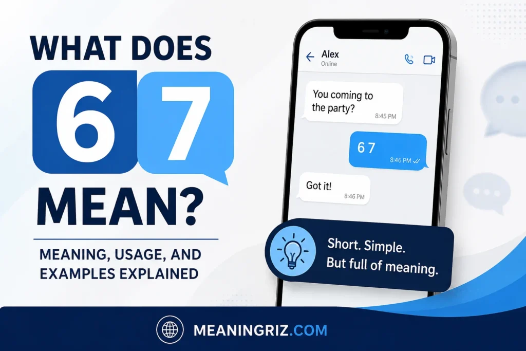 what does 6 7 mean