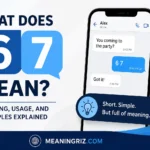 what does 6 7 mean