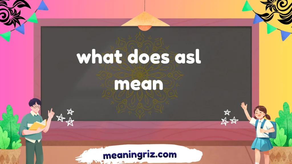what does asl mean