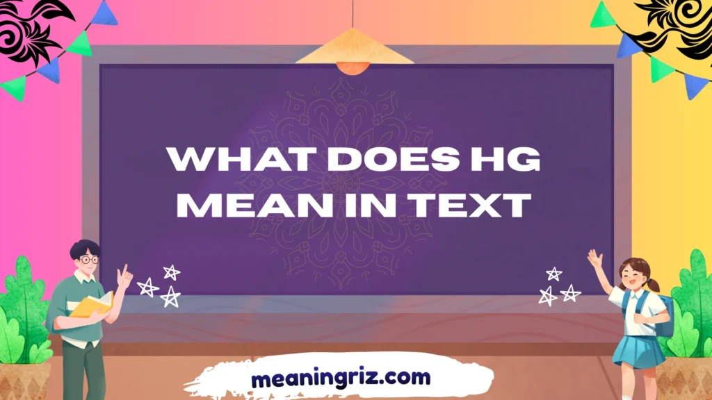 what does hg mean in text