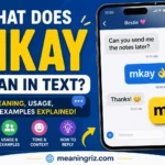 what does mkay mean in text