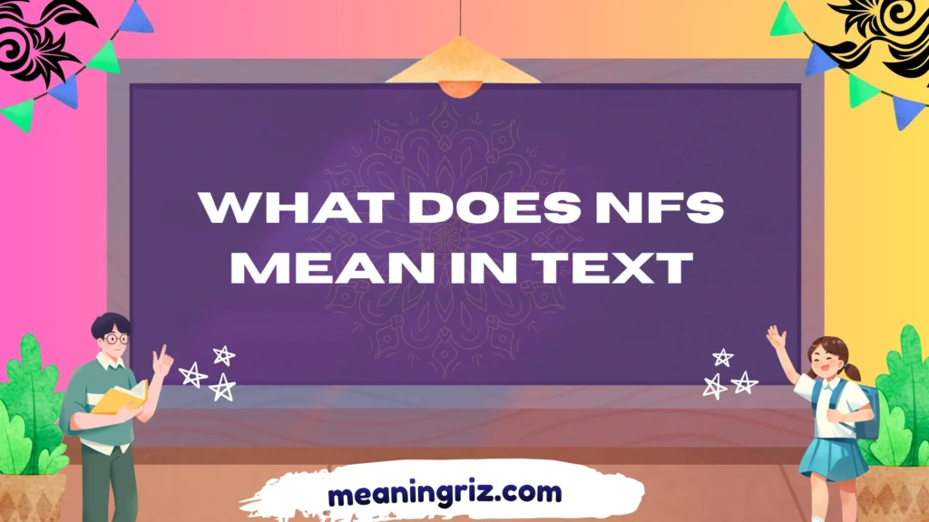 what does nfs mean in text