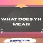 what does yh mean